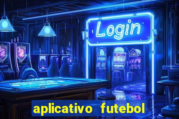 aplicativo futebol caminho da sorte